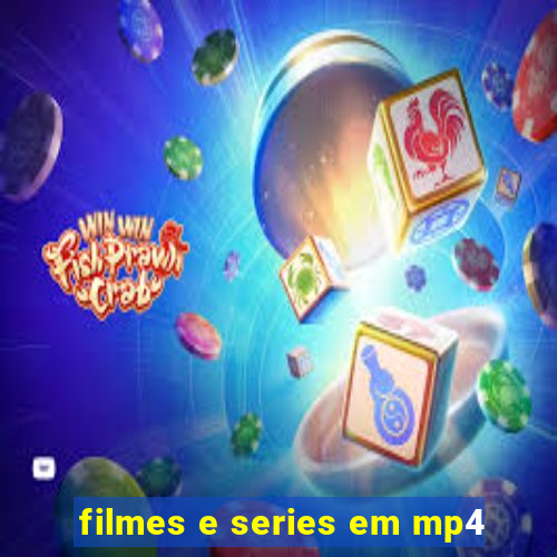 filmes e series em mp4